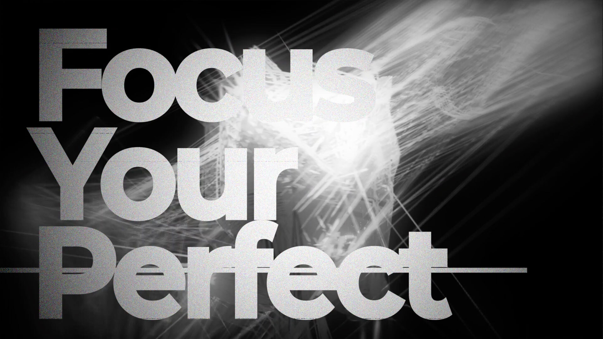 Focus Your Perfect.